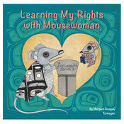 Children's Book - Learning My Rights with Mousewoman by Morgan Asoyuf
